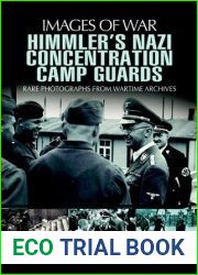 Himmler|s Nazi Concentration Camp Guards (Images of War)