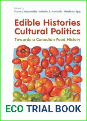 Edible Histories, Cultural Politics