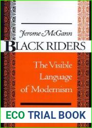 Black Riders: The Visible Language of Modernism