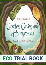 Castles, Caves, and Honeycombs