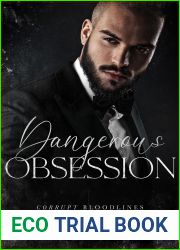 Dangerous Obsession: A Bratva Billionaire Romance (Corrupt Bloodlines Book 3)