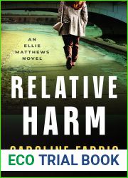 Relative Harm (Ellie Matthews Novels Book 5)