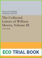 The Collected Letters of William Morris, Volume III: 1889-1892 (Princeton Legacy Library, 324)