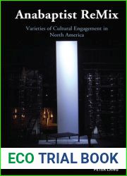 Anabaptist Remix: Varieties of Cultural Engagement in North America
