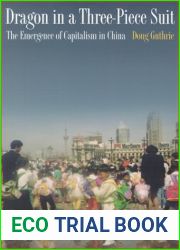 Dragon in a Three-Piece Suit: The Emergence of Capitalism in China