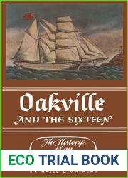 Oakville and the Sixteen: The History of an Ontario Port (Heritage)