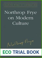 Northrop Frye on Modern Culture (Collected Works of Northrop Frye)