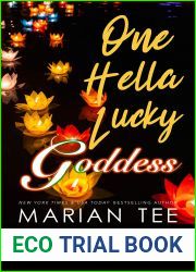 One Hella Lucky Goddess: A Paranormal Women|s Fiction Novel (Goddess of Hell)