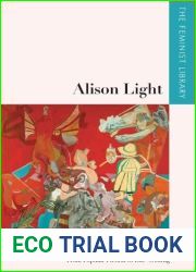Alison Light - Inside History: From Popular Fiction to Life-Writing (The Feminist Library: Essays in Cultural Criticism)