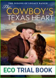 The Cowboy|s Texas Heart (The Dixons of Legacy Ranch, #3)