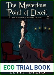The Mysterious Point of Deceit : The Mysteries of Severine DuNoir