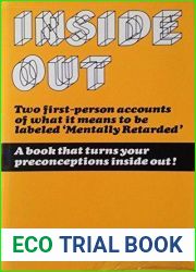 Inside Out: Two First-Person Accounts of What It Means To Be Labeled and quot;Mentally Retarded and quot;