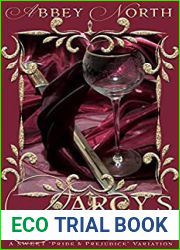 Darcy|s Alibi: A Sweet Pride and Prejudice Variation
