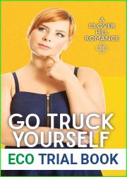 Go Truck Yourself (Clover Hill Romance, #7)