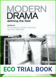 Modern Drama: Defining the Field 1st Edition by Knowles, Ric published by University of Toronto Press, Scholarly Publishing Paperback