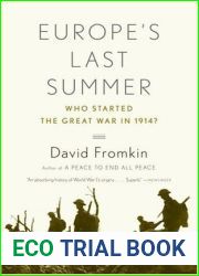 Europe|s Last Summer: Who Started the Great War in 1914?