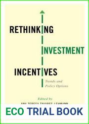 Rethinking Investment Incentives: Trends and Policy Options