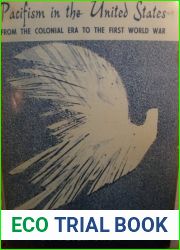Pacifism in the United States, From the Colonial Era to the First World War