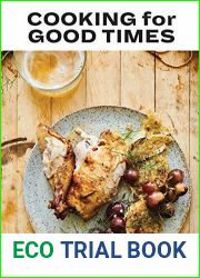 Cooking for Good Times: Super Delicious, Super Simple [A Cookbook]
