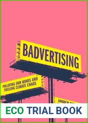 Badvertising: Polluting Our Minds and Fuelling Climate Chaos