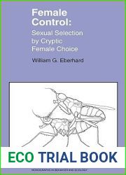 Female Control: Sexual Selection by Cryptic Female Choice