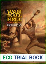 War Is All Hell: The Nature of Evil and the Civil War