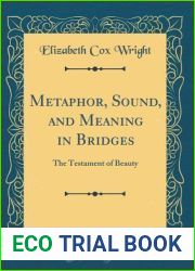 Metaphor, Sound, and Meaning in Bridges: The Testament of Beauty (Classic Reprint)