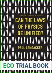 Can the Laws of Physics Be Unified? (Princeton Frontiers in Physics Book 6)