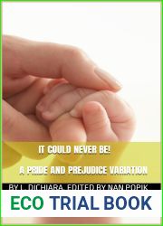 It could never be! - A Pride and Prejudice Variation