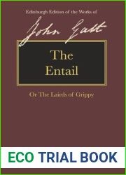 Four Galt Novels: Annals of the Parish, The Ayrshire Legatees, The Provost, The Entail by John Galt (2015-09-17)