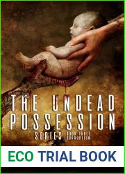 The Undead Possession Series: Book 3: Corruption