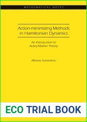 Action-minimizing Methods in Hamiltonian Dynamics (MN-50): An Introduction to Aubry-Mather Theory (Mathematical Notes, 50)