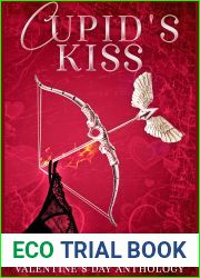 Cupid|s Kiss: A Penning Valley Valentine|s Day Anthology
