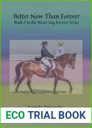 Better Now Than Forever: A Sapphic Fiction Romance (Never Say Forever Book 2)