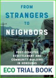 From Strangers to Neighbors: Post-Disaster Resettlement and Community Building in Honduras