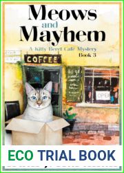 Meows and Mayhem (A Kitty Beret Cafe Mystery, Book #3)