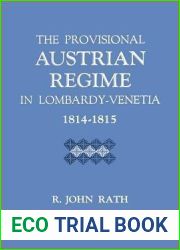 The Provisional Austrian Regime in Lombardy-Venetia, 1814-1815