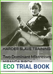 Harder Slave Training: Two Dominant Mistresses (Mistress Mandy Book 2)