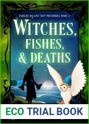 Witches, Fishes, and Deaths