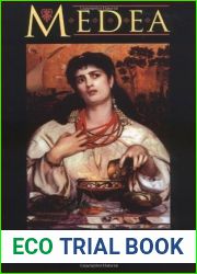 Medea: Essays on Medea in Myth, Literature, Philosophy, and Art