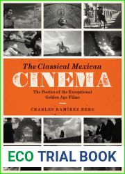 The Classical Mexican Cinema: The Poetics of the Exceptional Golden Age Films