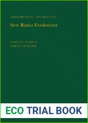 Theoretical Studies on Sex Ratio Evolution. (MPB-22), Volume 22 (Monographs in Population Biology, 22)