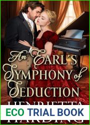 An Earl|s Symphony of Seduction: A Steamy Historical Regency Romance Novel