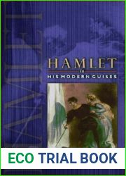 Hamlet in His Modern Guises