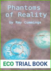 Phantoms of Reality