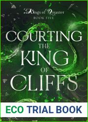 Courting the King of Cliffs (Kings of Disaster, #5)