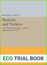 Puritans and Yankees: The Winthrop Dynasty of New England (Princeton Legacy Library, 2334)