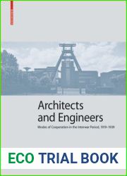 Architects and Engineers: Modes of Cooperation in the Interwar Period, 1919-1939