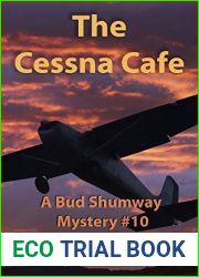 The Cessna Cafe (Bud Shumway #10)