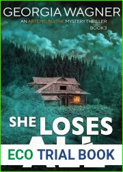 She Loses All (Artemis Blythe FBI #3)